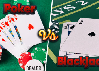 Poker vs Blackjack – Guide
